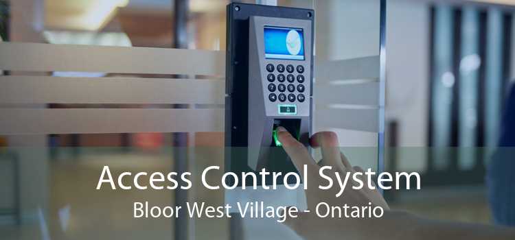 Access Control System Bloor West Village - Ontario