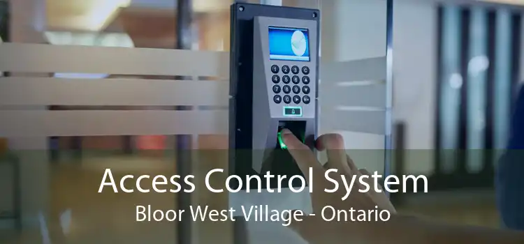 Access Control System Bloor West Village - Ontario