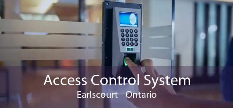 Access Control System Earlscourt - Ontario