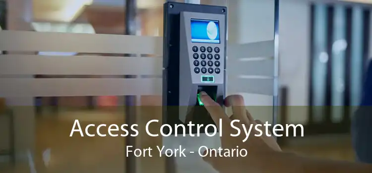 Access Control System Fort York - Ontario