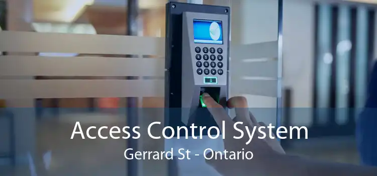Access Control System Gerrard St - Ontario