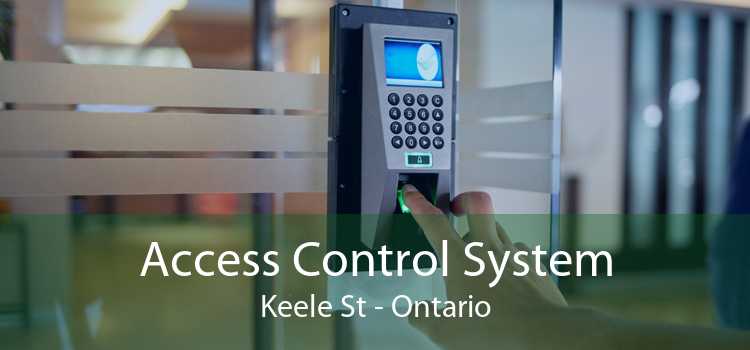 Access Control System Keele St - Ontario