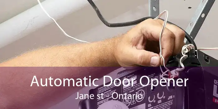 Automatic Door Opener Jane st - Ontario