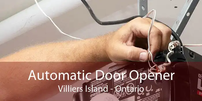 Automatic Door Opener Villiers Island - Ontario