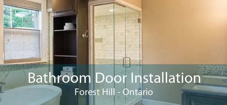Bathroom Door Installation Forest Hill - Ontario
