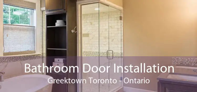 Bathroom Door Installation Greektown Toronto - Ontario