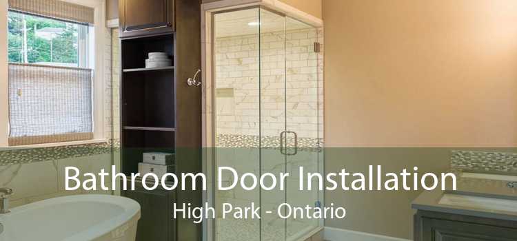Bathroom Door Installation High Park - Ontario