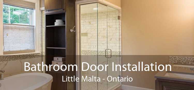 Bathroom Door Installation Little Malta - Ontario