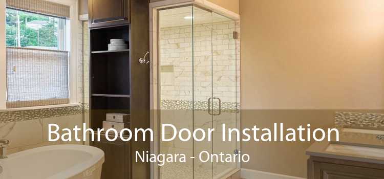 Bathroom Door Installation Niagara - Ontario