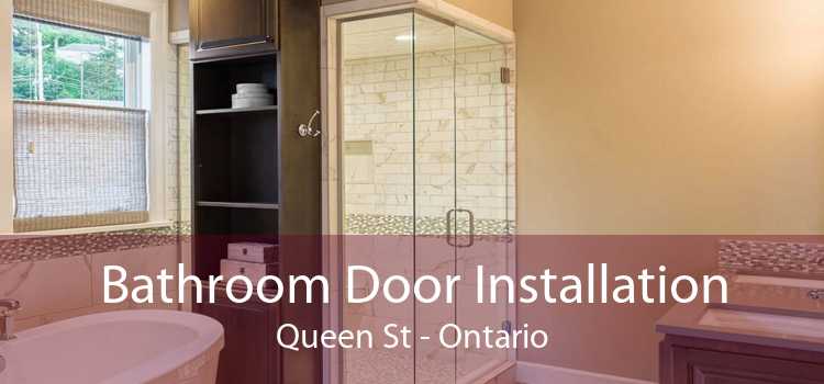 Bathroom Door Installation Queen St - Ontario