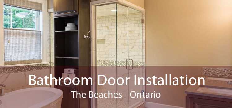 Bathroom Door Installation The Beaches - Ontario