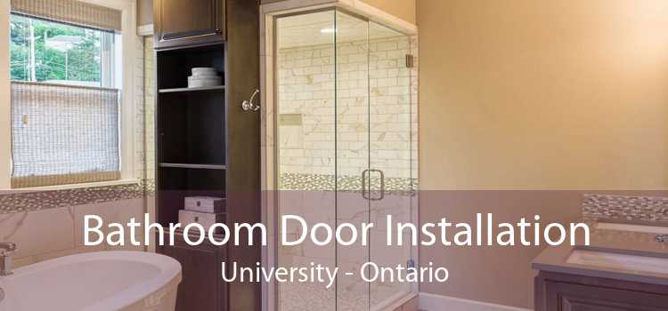 Bathroom Door Installation University - Ontario