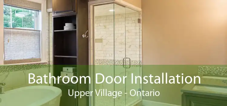 Bathroom Door Installation Upper Village - Ontario