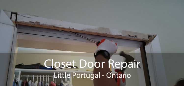 Closet Door Repair Little Portugal - Ontario