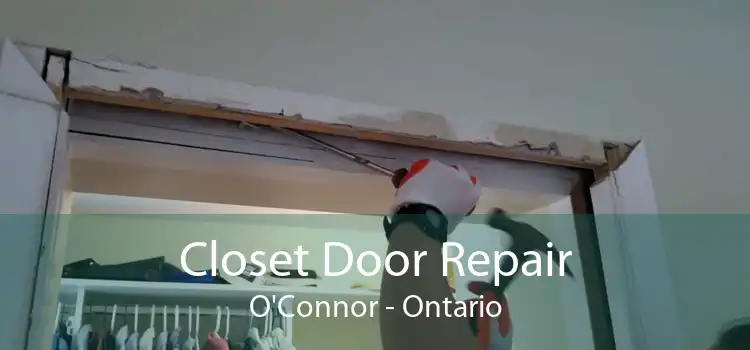 Closet Door Repair O'Connor - Ontario