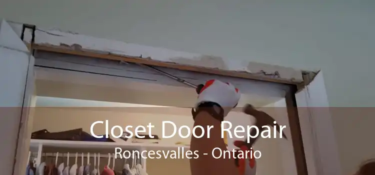 Closet Door Repair Roncesvalles - Ontario