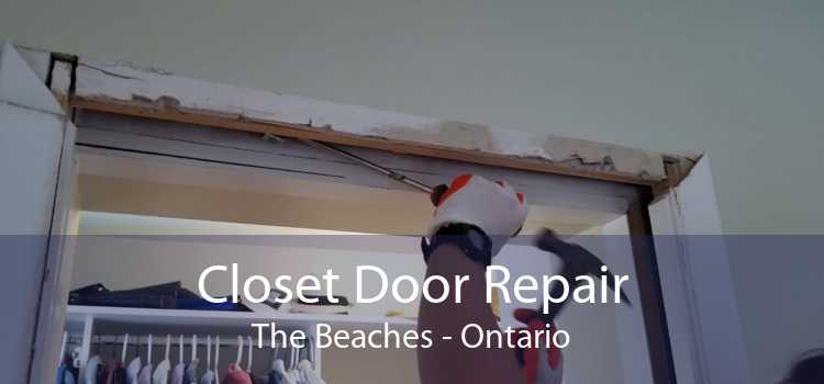 Closet Door Repair The Beaches - Ontario