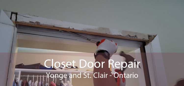 Closet Door Repair Yonge and St. Clair - Ontario