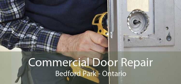 Commercial Door Repair Bedford Park - Ontario