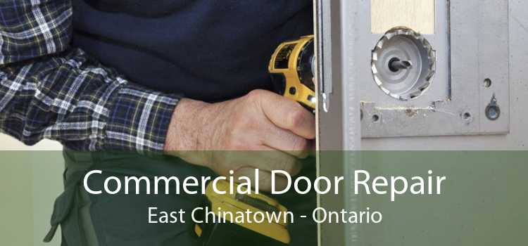 Commercial Door Repair East Chinatown - Ontario