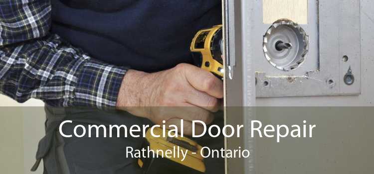 Commercial Door Repair Rathnelly - Ontario