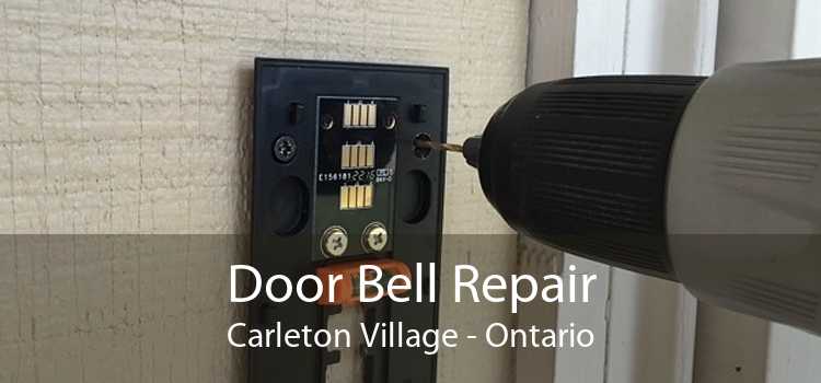 Door Bell Repair Carleton Village - Ontario