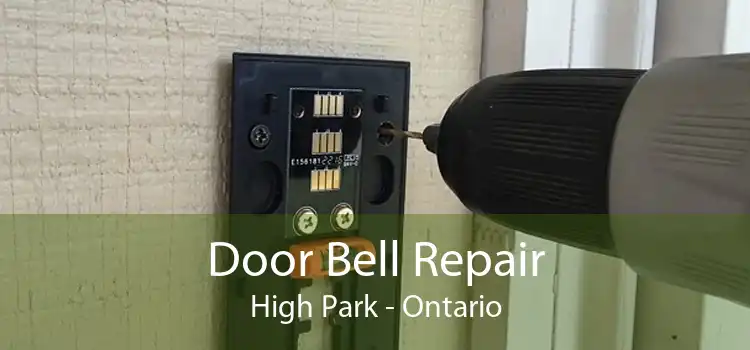 Door Bell Repair High Park - Ontario