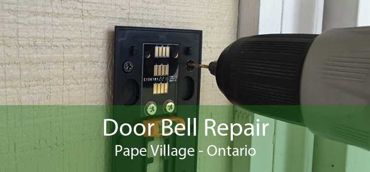 Door Bell Repair Pape Village - Ontario