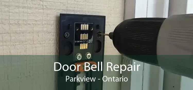 Door Bell Repair Parkview - Ontario
