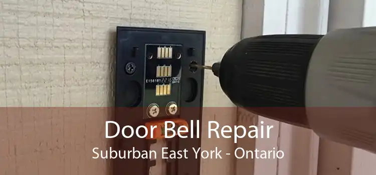 Door Bell Repair Suburban East York - Ontario