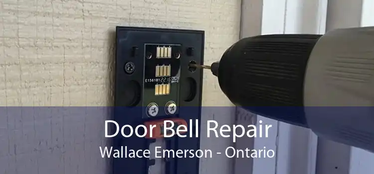 Door Bell Repair Wallace Emerson - Ontario