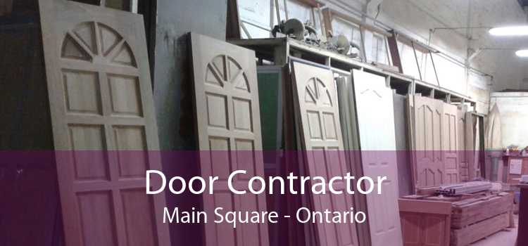 Door Contractor Main Square - Ontario
