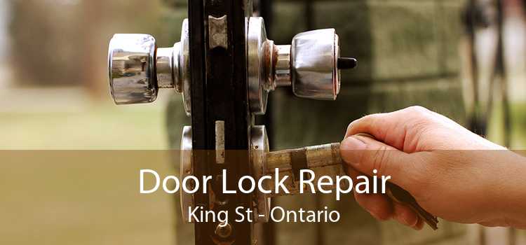 Door Lock Repair King St - Ontario