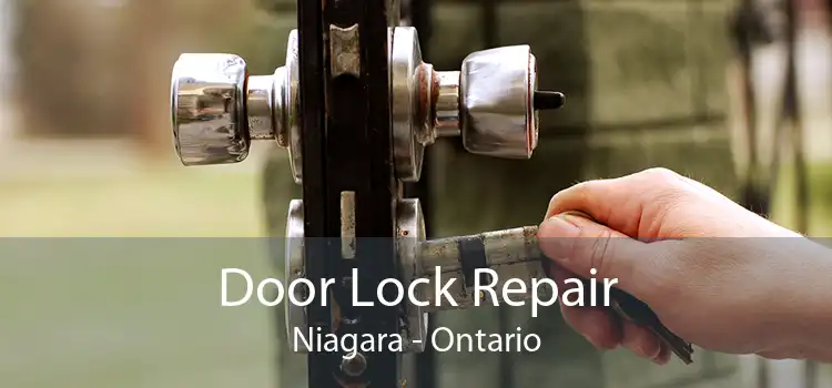 Door Lock Repair Niagara - Ontario