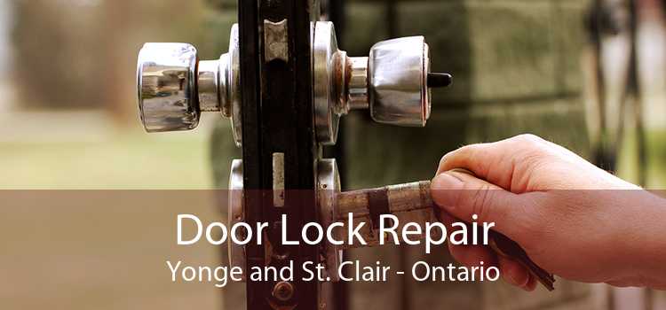 Door Lock Repair Yonge and St. Clair - Ontario
