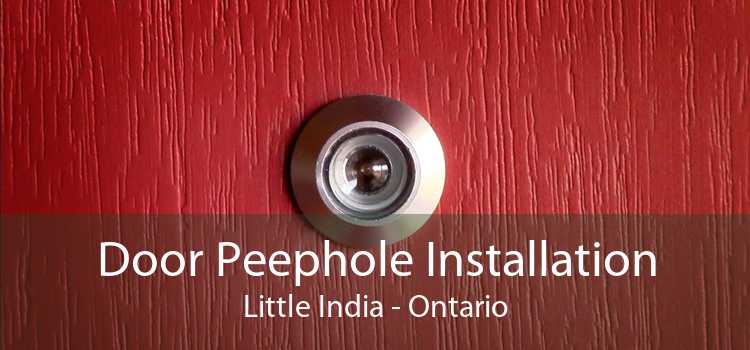 Door Peephole Installation Little India - Ontario