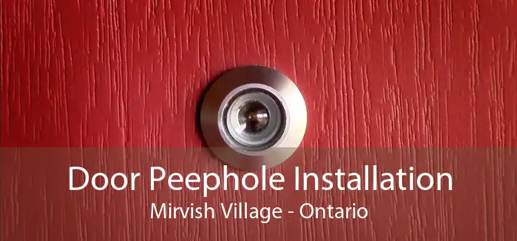 Door Peephole Installation Mirvish Village - Ontario