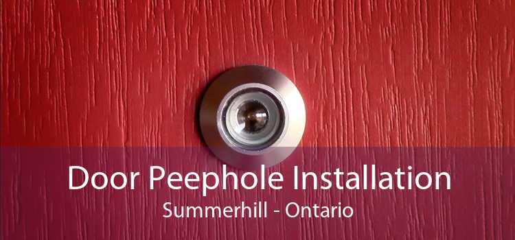 Door Peephole Installation Summerhill - Ontario