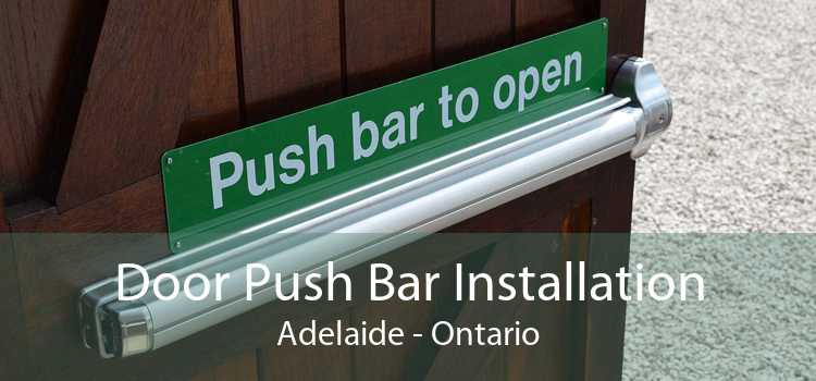 Door Push Bar Installation Adelaide - Ontario