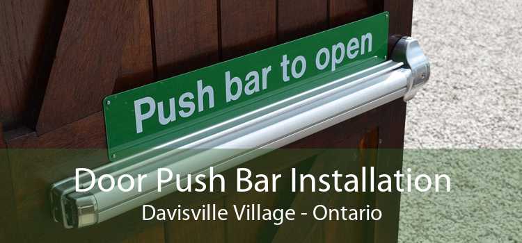 Door Push Bar Installation Davisville Village - Ontario