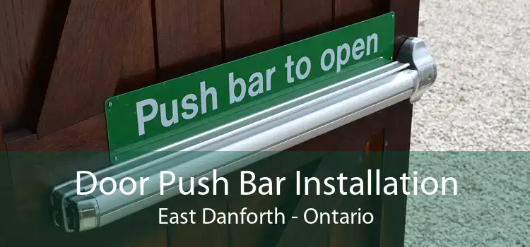 Door Push Bar Installation East Danforth - Ontario