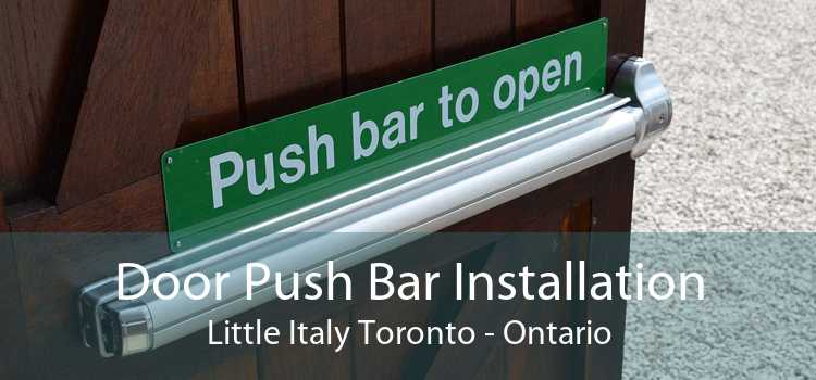 Door Push Bar Installation Little Italy Toronto - Ontario