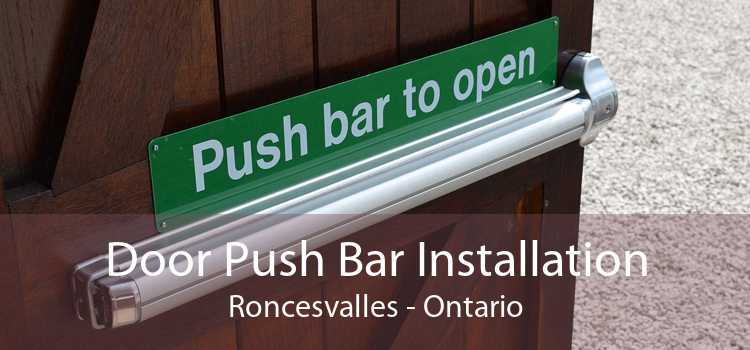Door Push Bar Installation Roncesvalles - Ontario