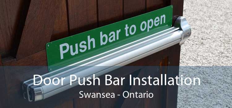Door Push Bar Installation Swansea - Ontario