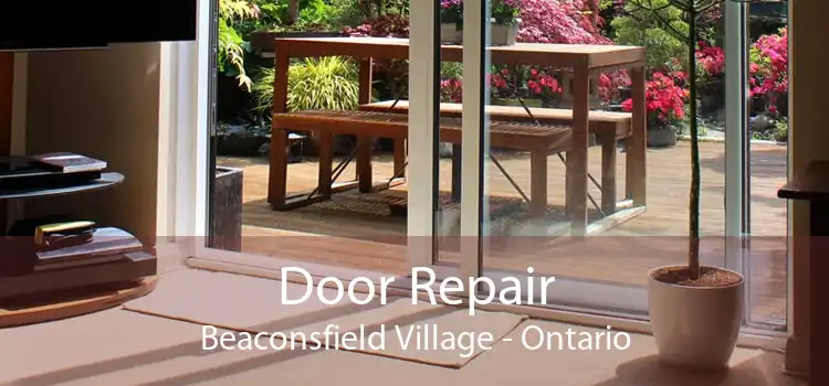 Door Repair Beaconsfield Village - Ontario