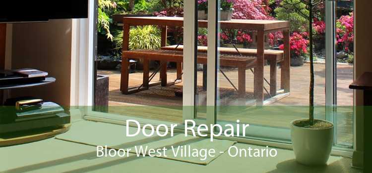 Door Repair Bloor West Village - Ontario
