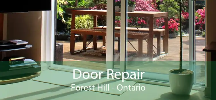Door Repair Forest Hill - Ontario