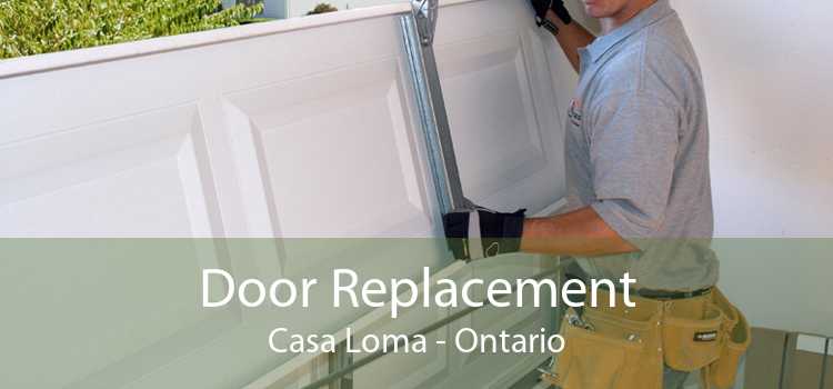 Door Replacement Casa Loma - Ontario