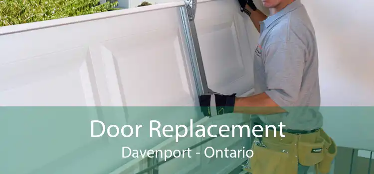 Door Replacement Davenport - Ontario