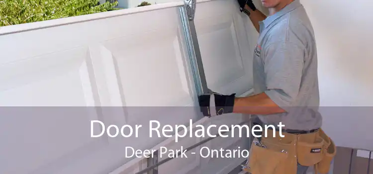 Door Replacement Deer Park - Ontario